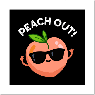 Peach Out Cute Fruit Pun Posters and Art